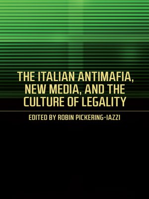cover image of The Italian Antimafia, New Media, and the Culture of Legality